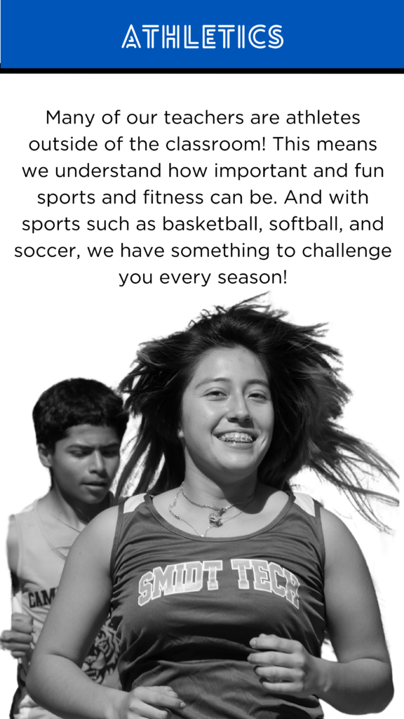 Student Athletes Many of our teachers are athletes outside of the classroom! This means we understand how important and fun sports and fitness can be. And with sports such as basketball, softball, and soccer, we have something to challenge you every season!